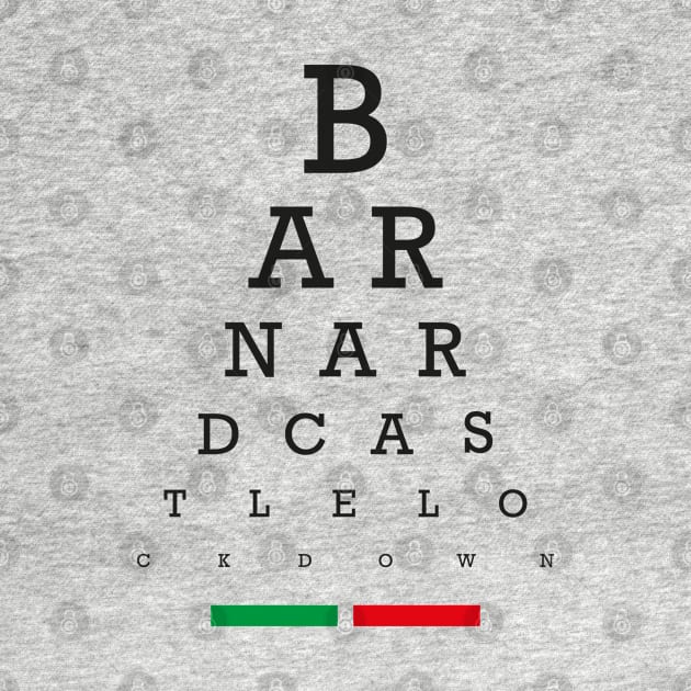 Barnard Castle Eye Test - Anti-Tory Sarcastic Funny by Elsie Bee Designs